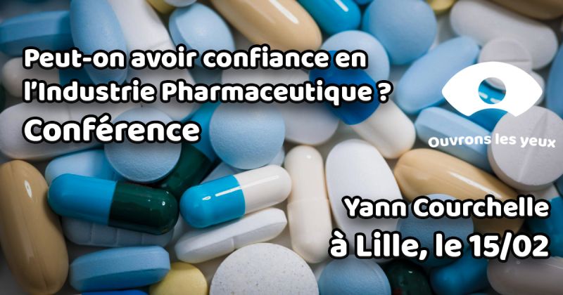 Peut-on avoir confiance en l’Industrie Pharmaceutique ?